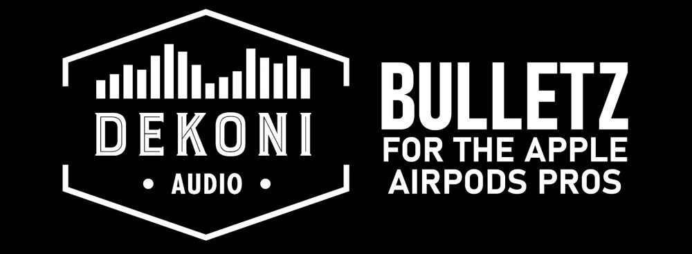 Dekoni Bulletz for Apple Airpods Pro banner